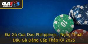 A Ga Cua Dao Philippines Nghe Thuat Au Ga Ang Cap Thap Ky 2025
