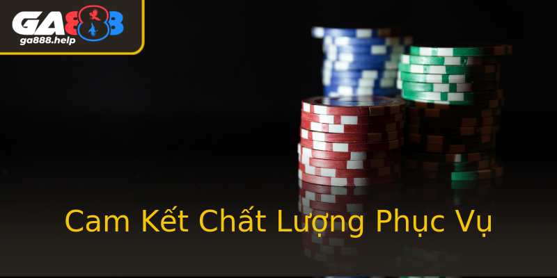 Cam Kết Chất Lượng Phục Vụ