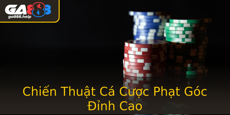 Chiến Thuật Cá Cược Phạt Góc Đỉnh Cao Chiến Thuật Cá Cược Phạt Góc Đỉnh Cao