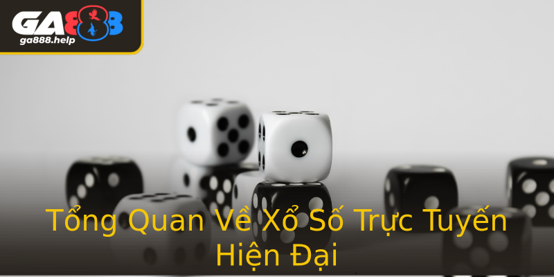 Tổng Quan Về Xổ Số Trực Tuyến Hiện Đại Tổng Quan Về Xổ Số Trực Tuyến Hiện Đại